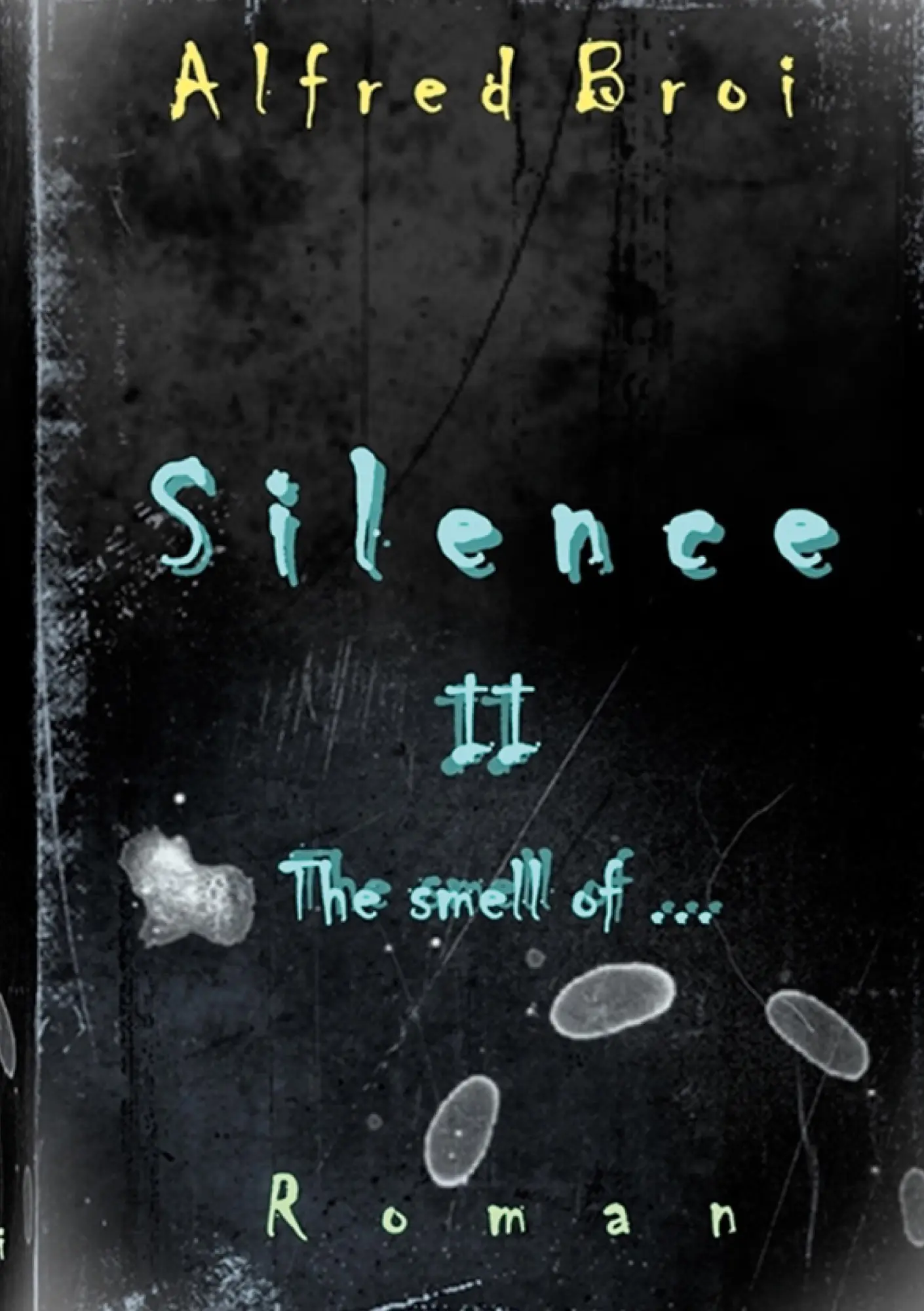 Silence II: The smell of...