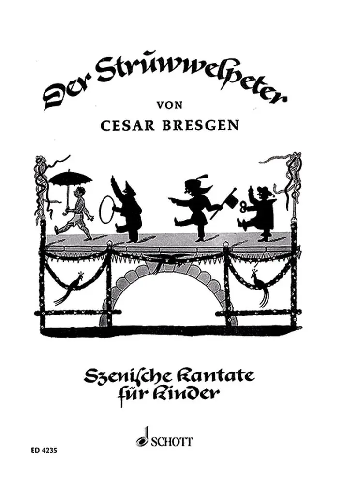Cover: 9790001049641 | Der Struwwelpeter | Szenische Kantate | Cesar Bresgen | Partitur