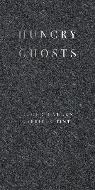 Cover: 9781916809741 | Hungry Ghosts | Gabriele Tinti (u. a.) | Buch | Englisch | 2024 | ERIS