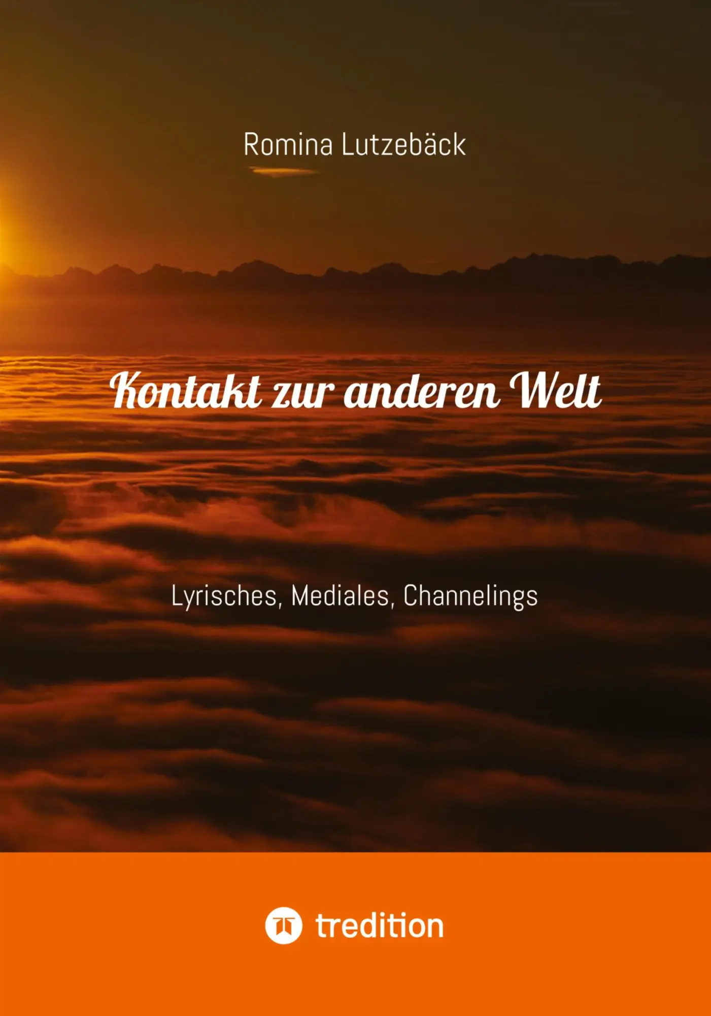 Cover: 9783384749741 | Kontakt zur anderen Welt | Lyrisches, Mediales, Channelings | Buch
