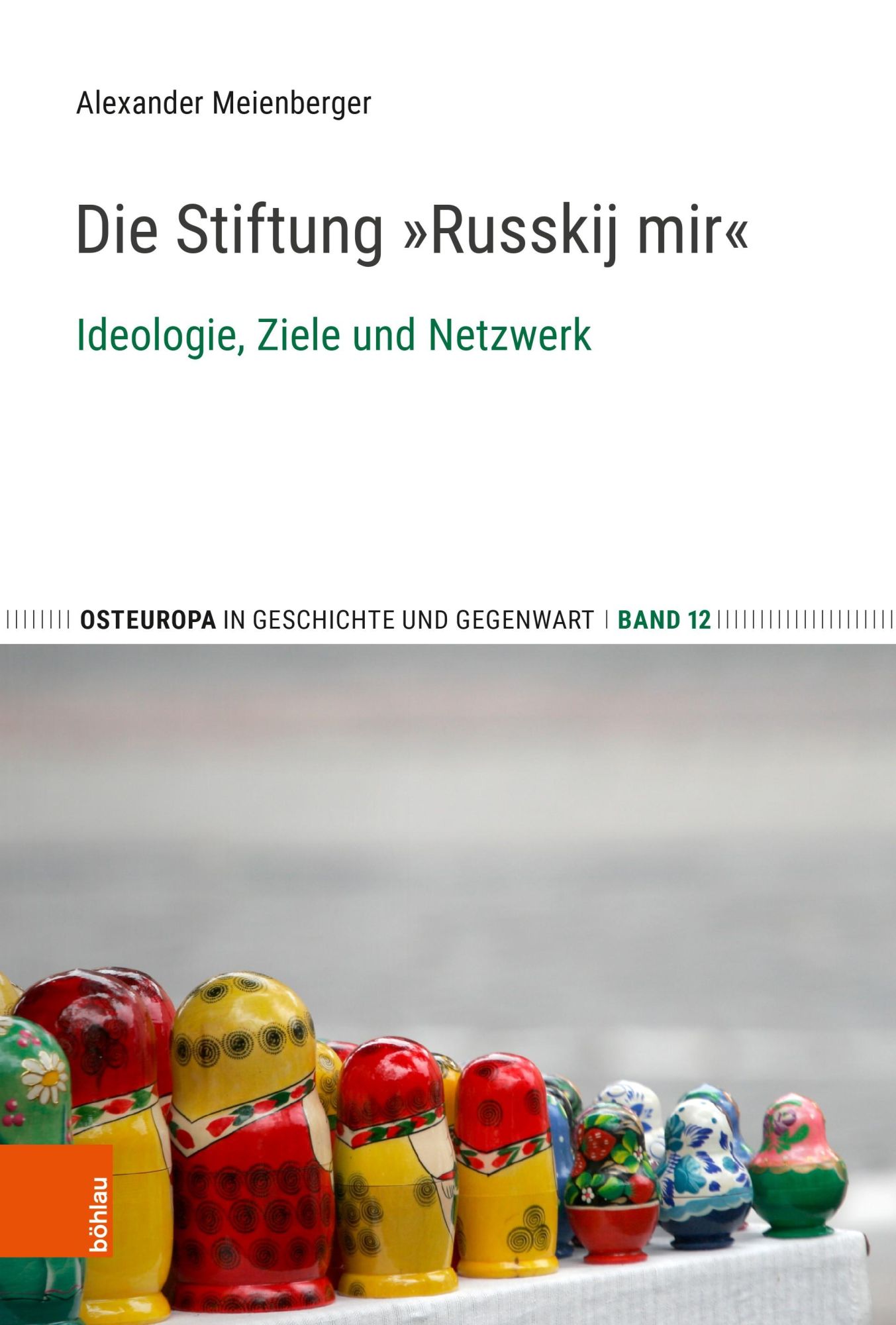 Cover: 9783412529741 | Die Stiftung "Russkij mir" | Ideologie, Ziele und Netzwerk | Buch