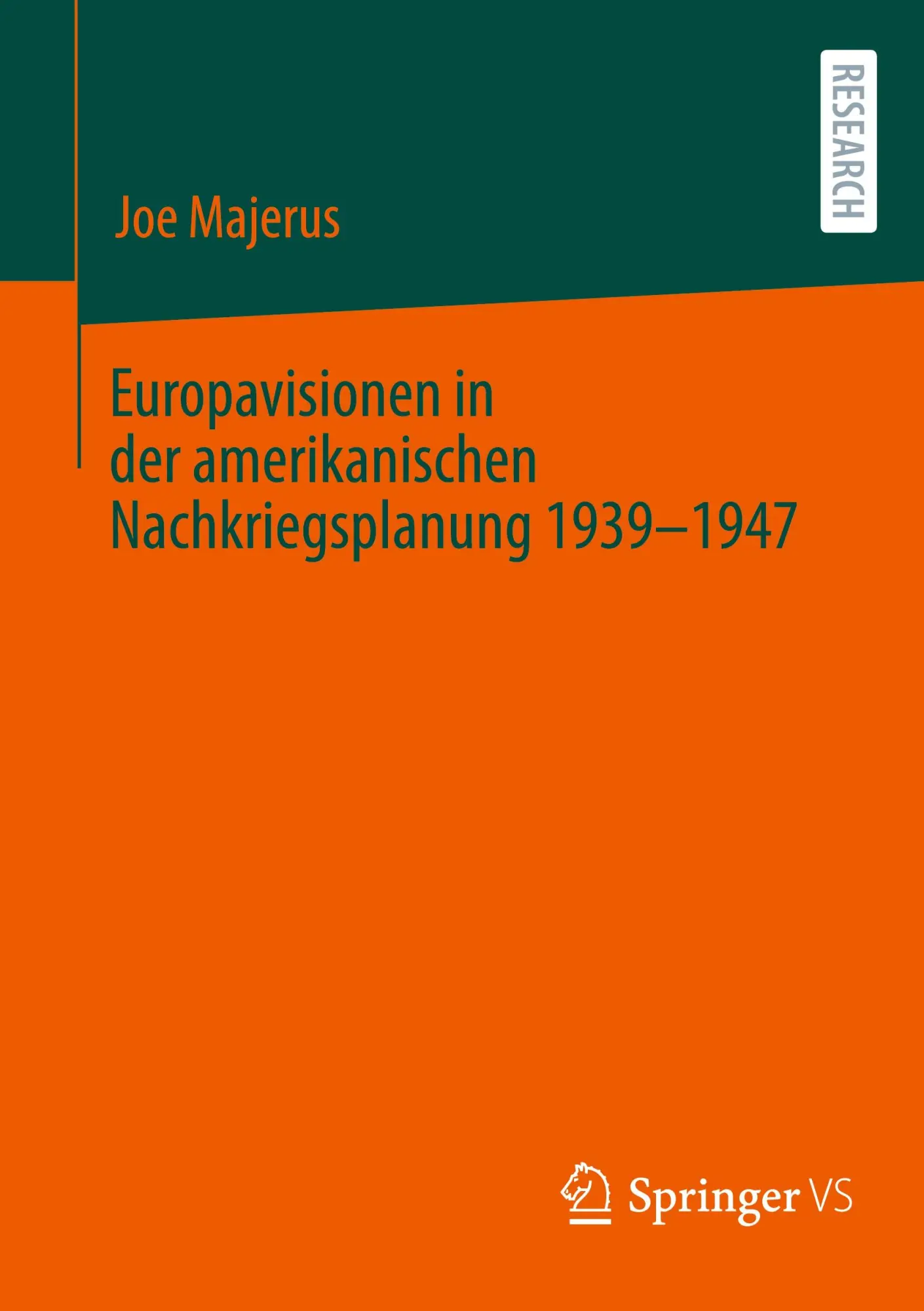 Cover: 9783658459741 | Europavisionen in der amerikanischen Nachkriegsplanung 1939-1947 | xi