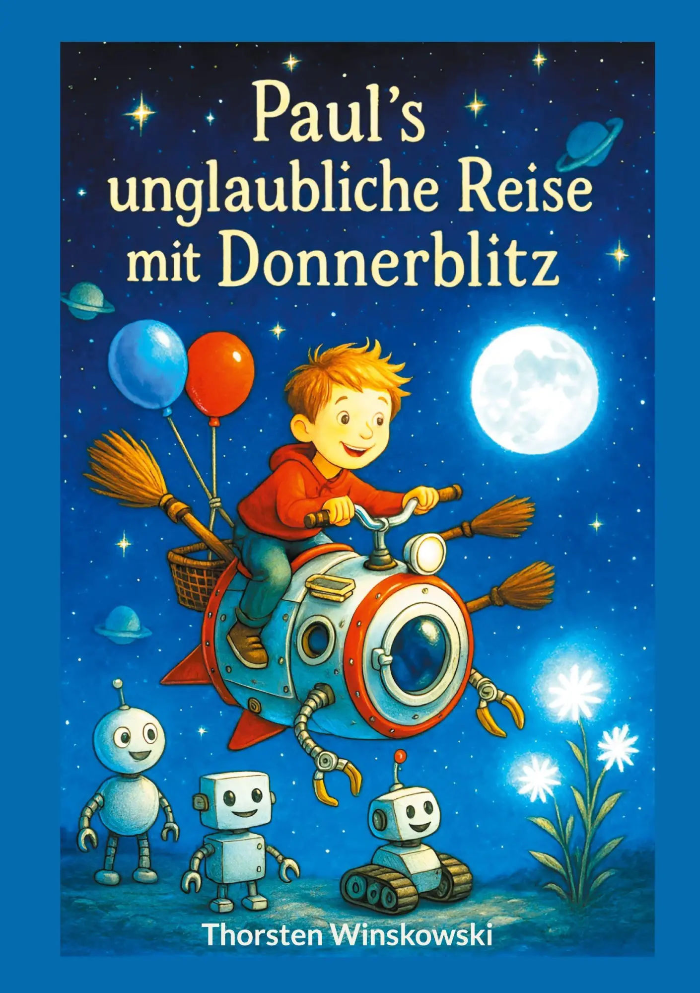 Cover: 9783695159741 | Paul´s unglaubliche Reise mit Donnerblitz | Thorsten Winskowski | Buch