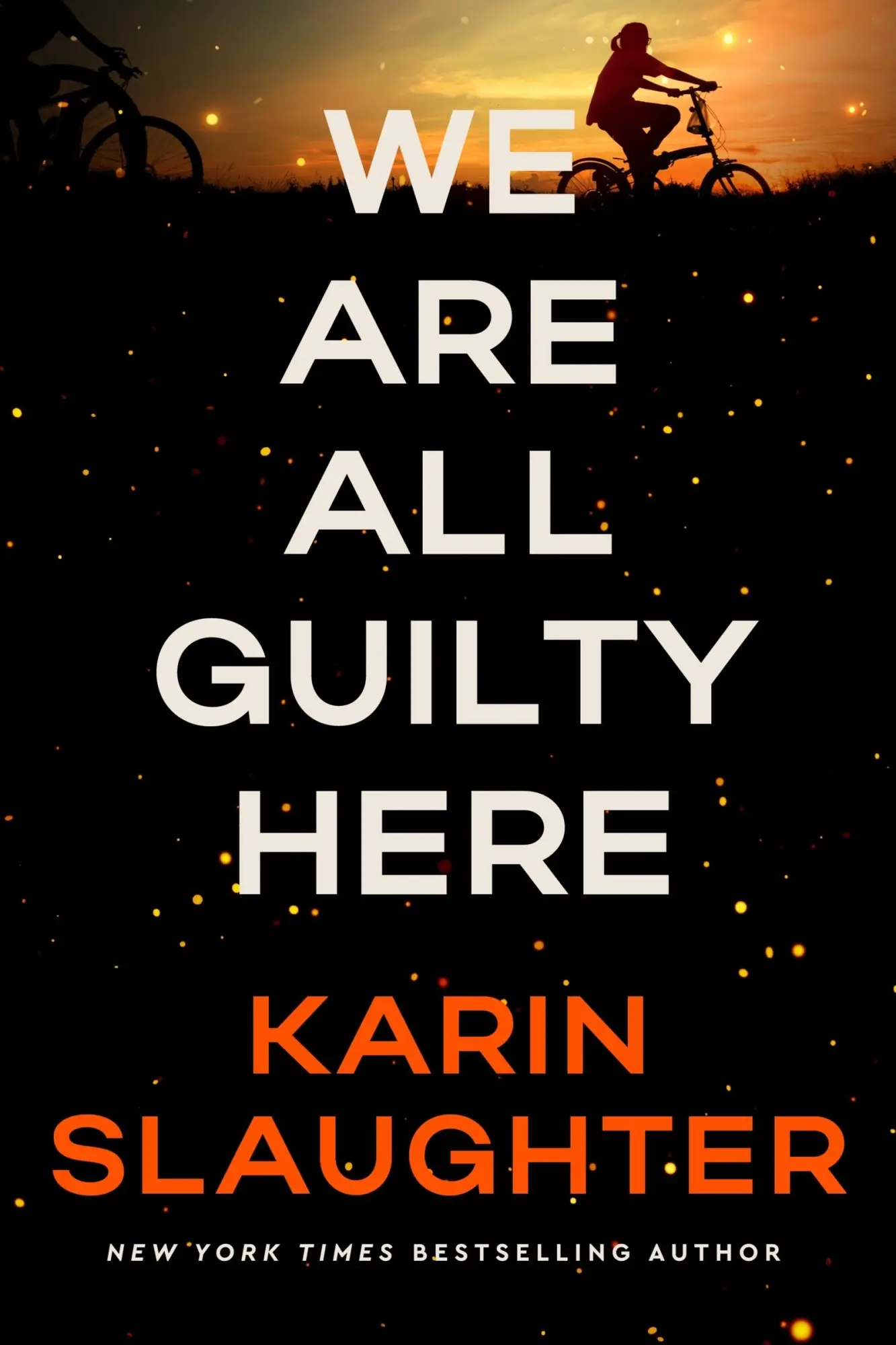 Cover: 9780063419841 | We Are All Guilty Here | A Novel | Karin Slaughter | Taschenbuch