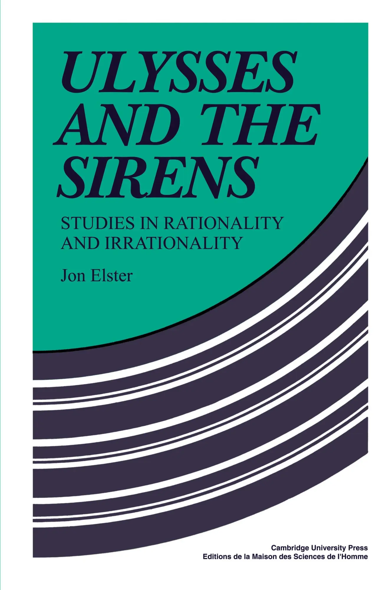 Cover: 9780521269841 | Ulysses and the Sirens | Studies in Rationality and Irrationality