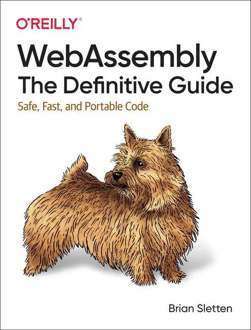 Cover: 9781492089841 | Webassembly: The Definitive Guide | Safe, Fast, and Portable Code