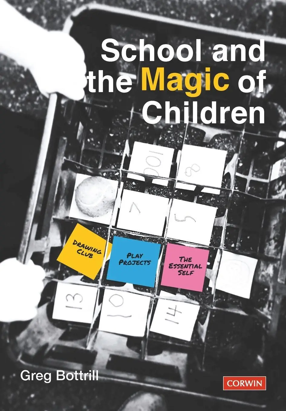 Cover: 9781529709841 | School and the Magic of Children | Greg Bottrill | Taschenbuch | 2020