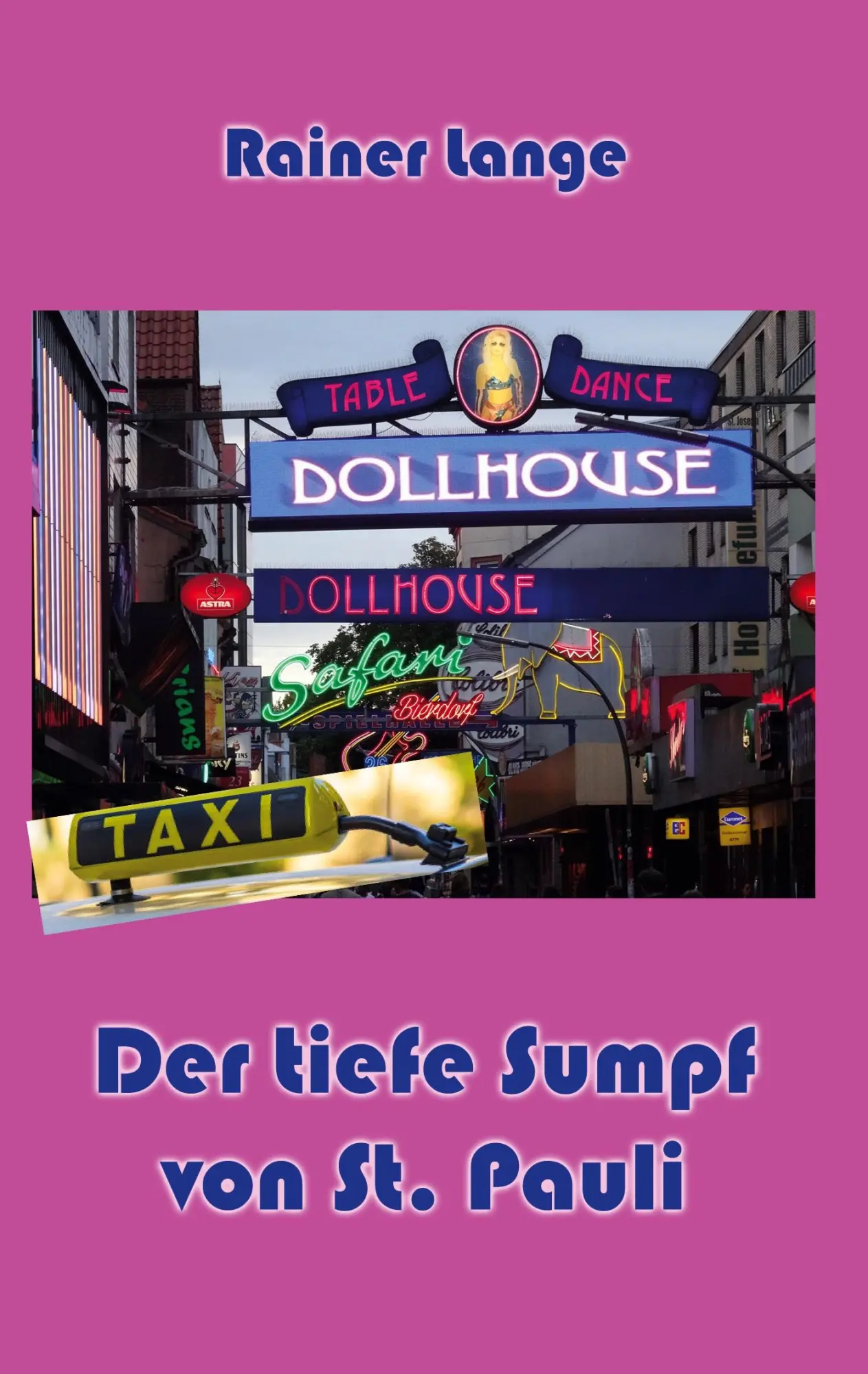 Cover: 9783757829841 | Der tiefe Sumpf von St. Pauli | Rainer Lange | Taschenbuch | 44 S.