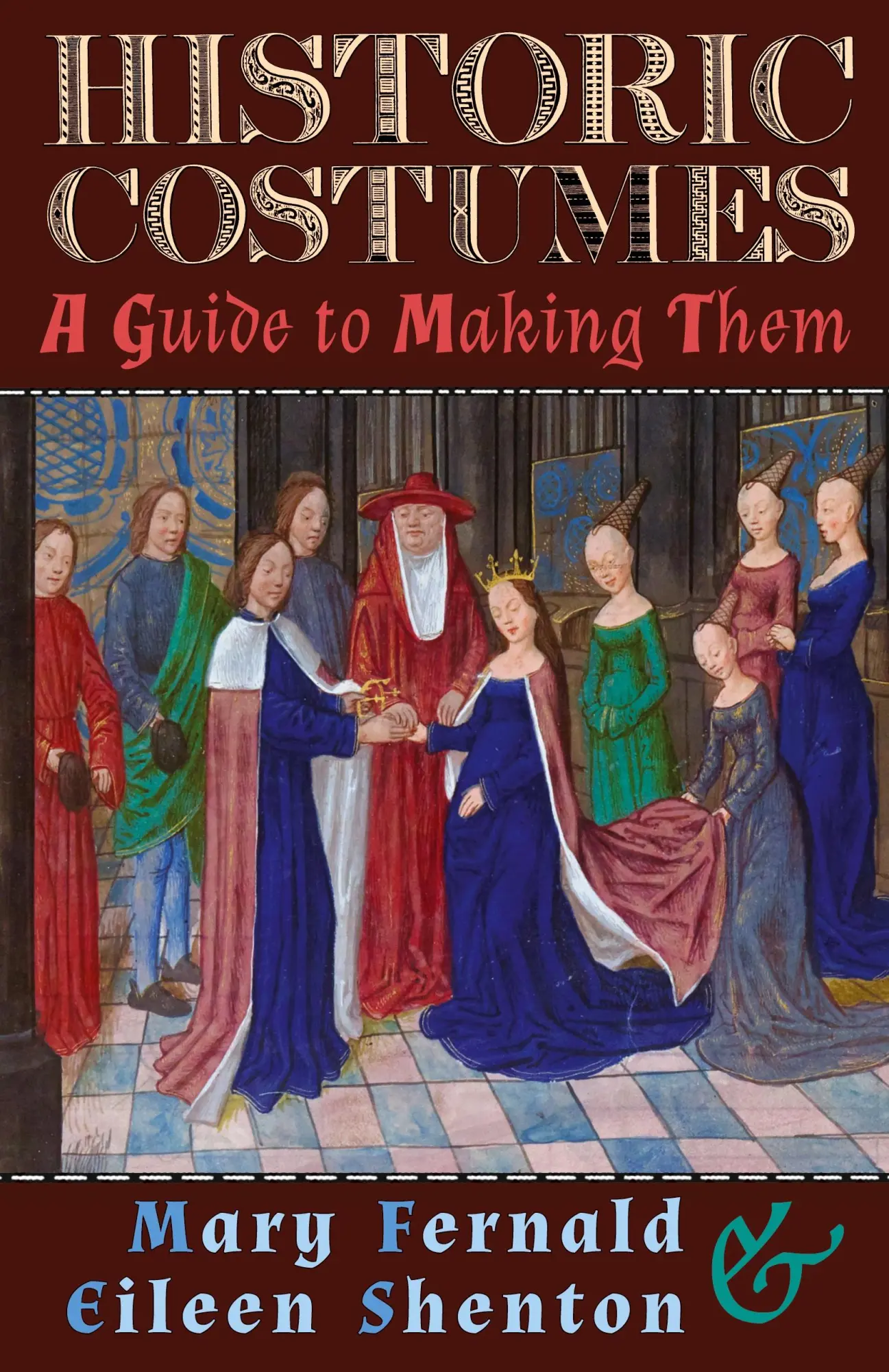 Cover: 9781621389941 | Historic Costumes | A Guide to Making Them | Mary Fernald (u. a.)