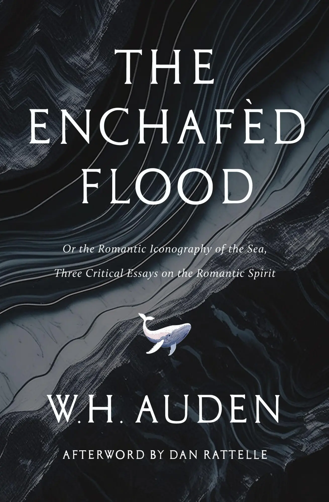Cover: 9781963319941 | The Enchafèd Flood | Three Critical Essays on the Romantic Spirit