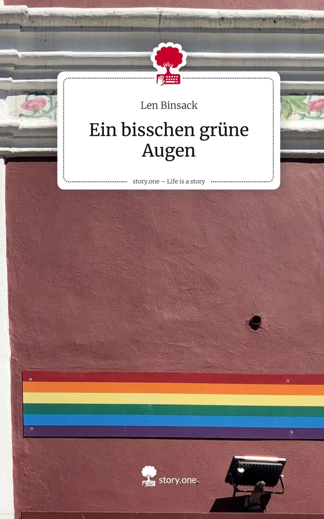 Cover: 9783711589941 | Ein bisschen grüne Augen. Life is a Story - story.one | Len Binsack