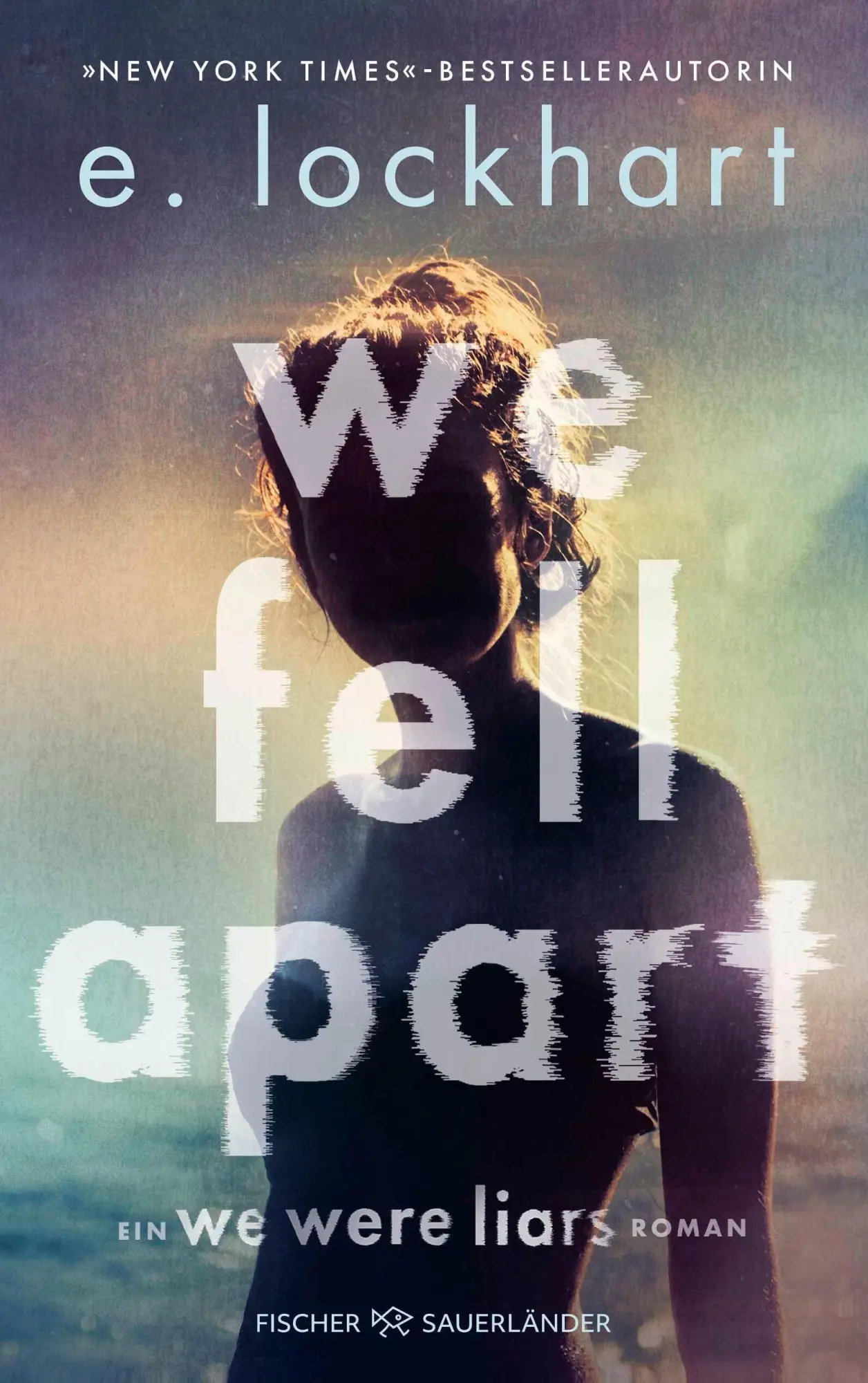 Cover: 9783733509941 | We Fell Apart | E. Lockhart | Taschenbuch | 368 S. | Deutsch | 2026