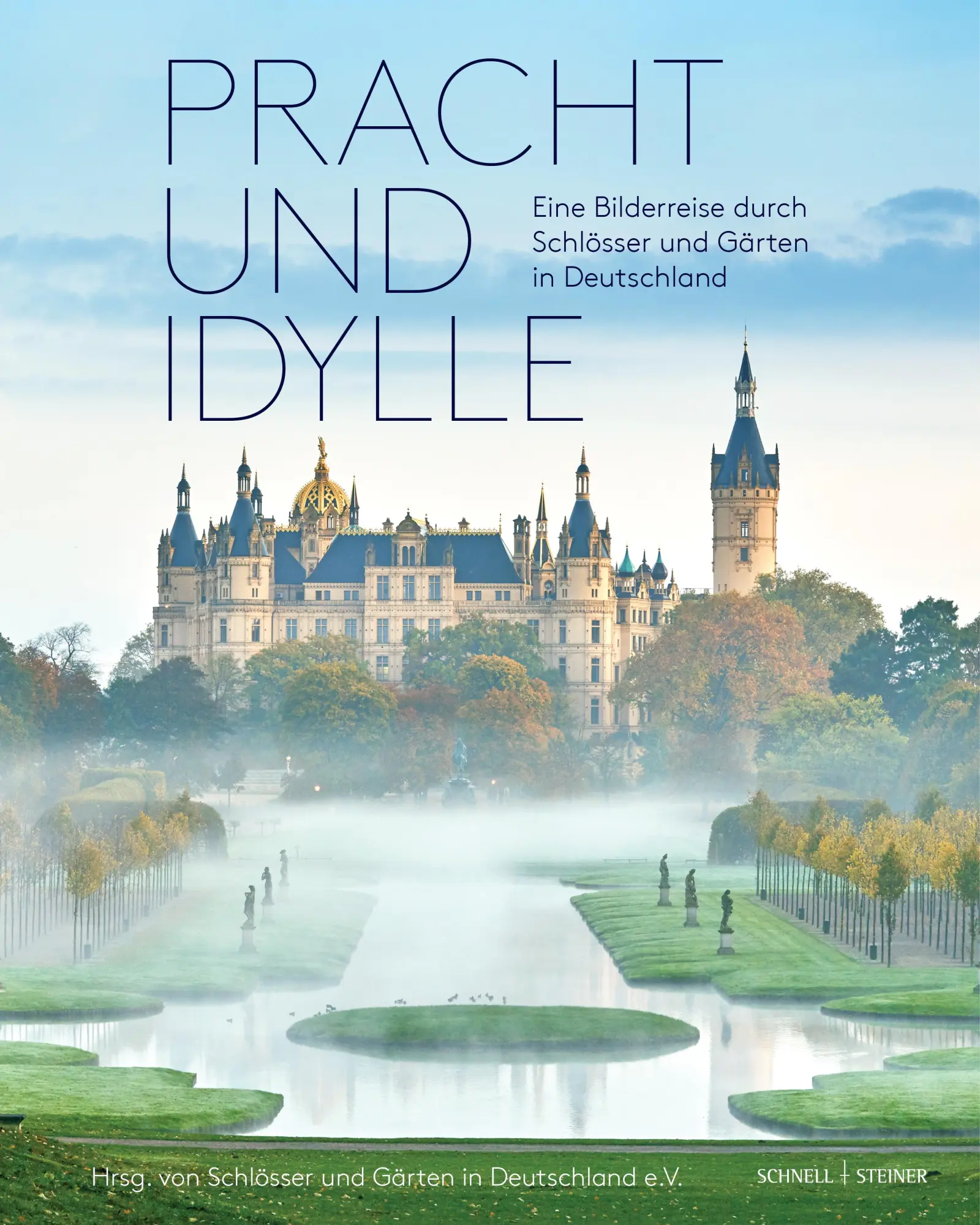Cover: 9783795439941 | Pracht und Idylle | Schlösser und Gärten in Deutschland e. V. | Buch