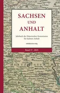 Cover: 9783963119941 | Sachsen und Anhalt | Historische Kommission (u. a.) | Buch | 504 S.