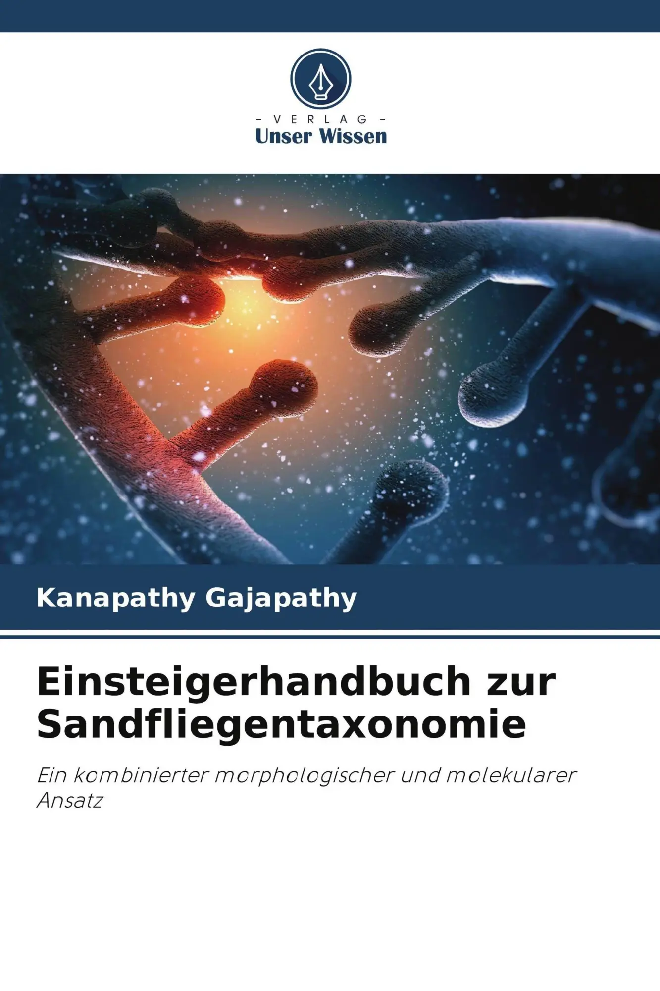 Cover: 9786209669941 | Einsteigerhandbuch zur Sandfliegentaxonomie | Kanapathy Gajapathy