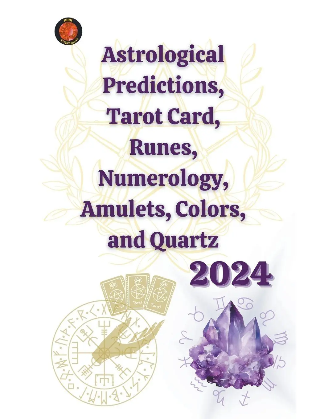 Cover: 9798223389941 | Astrological Predictions, Tarot Card, Runes, Numerology, Amulets,...