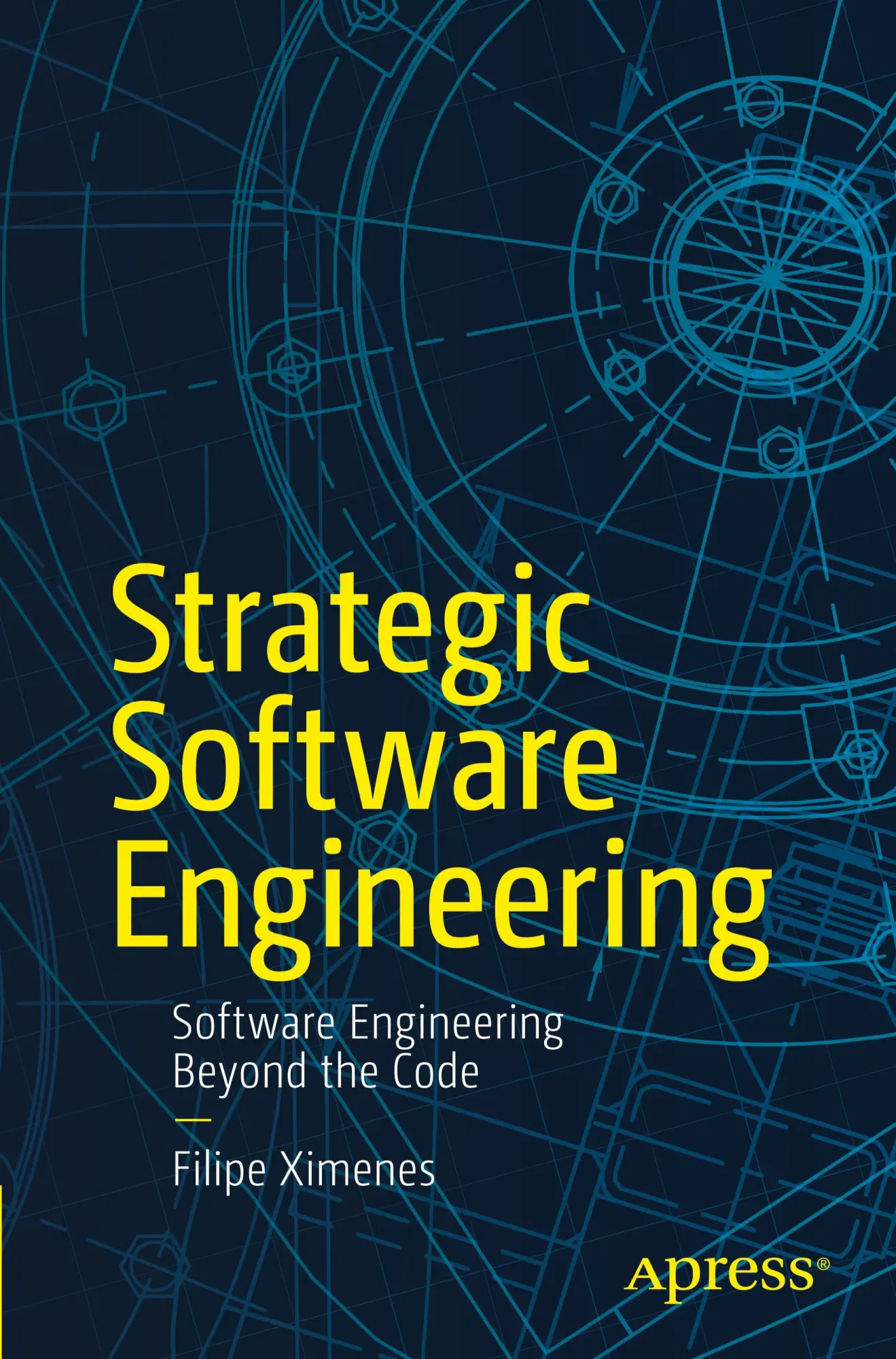 Cover: 9798868809941 | Strategic Software Engineering | Software Engineering Beyond the Code