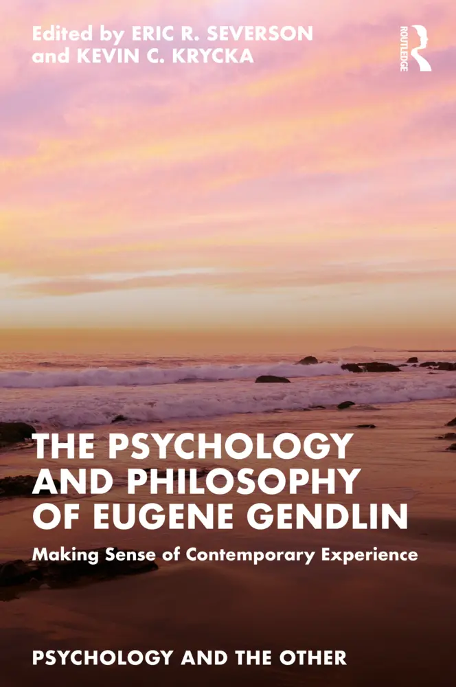 Cover: 9781032280042 | The Psychology and Philosophy of Eugene Gendlin | Severson (u. a.)
