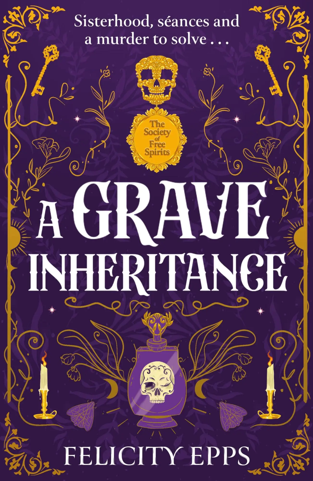 Cover: 9781444980042 | The Society of Free Spirits: A Grave Inheritance | Felicity Epps