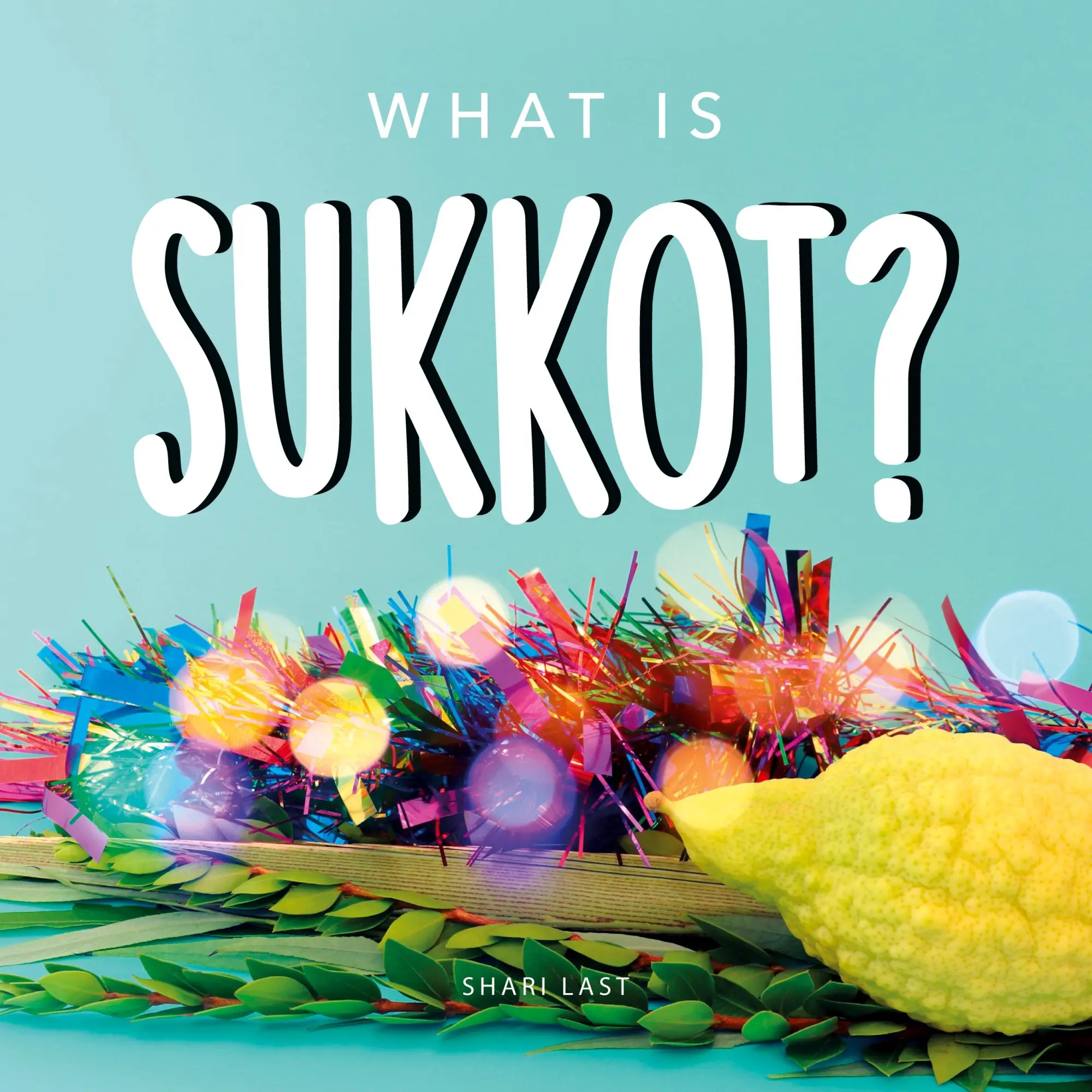 Cover: 9781917200042 | What is Sukkot? | Shari Last | Taschenbuch | Englisch | 2024