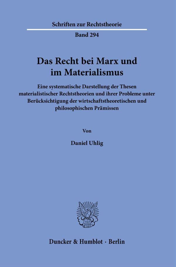 Cover: 9783428180042 | Das Recht bei Marx und im Materialismus. | Daniel Uhlig | Taschenbuch