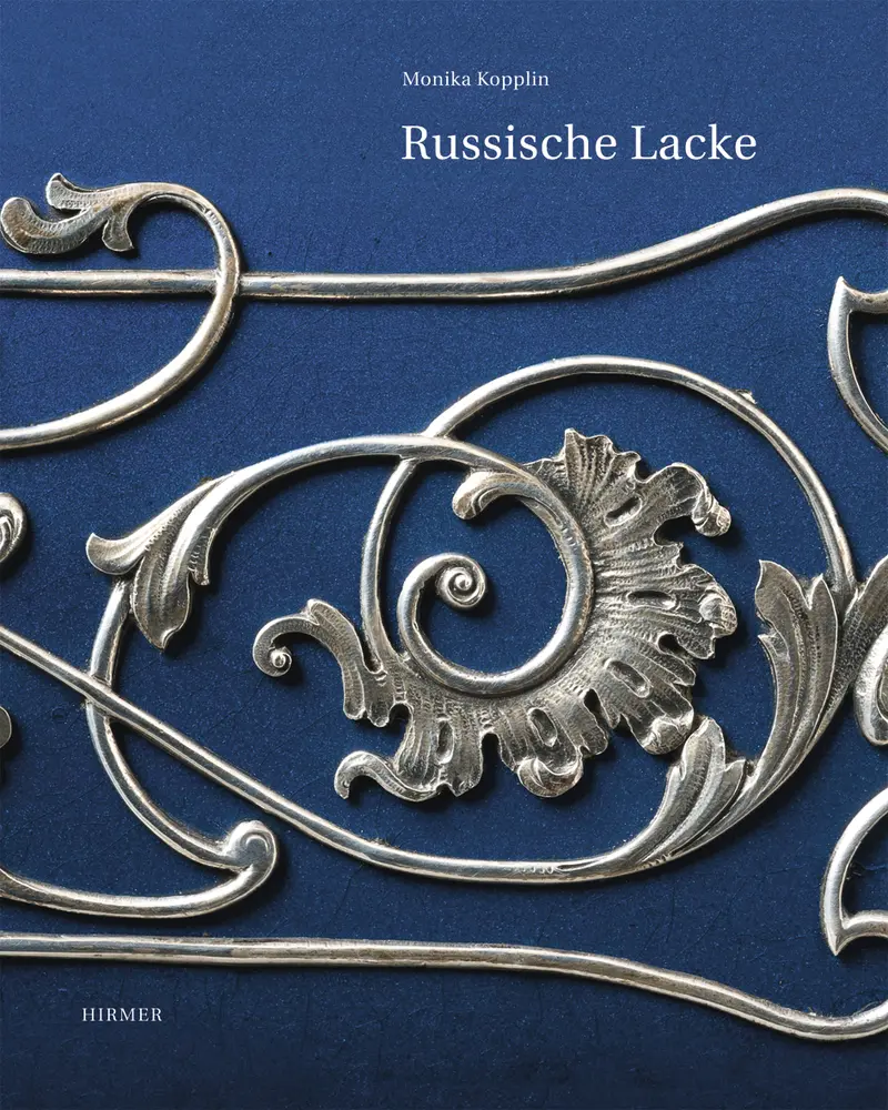 Cover: 9783777420042 | Russische Lacke | Die Sammlung des Museums für Lackkunst | Kopplin