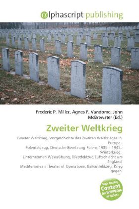 Zweiter Weltkrieg | Frederic P. Miller (u. a.) | Taschenbuch | Deutsch | Alphascript Publishing | EAN 9786130000042 - Miller, Frederic P.