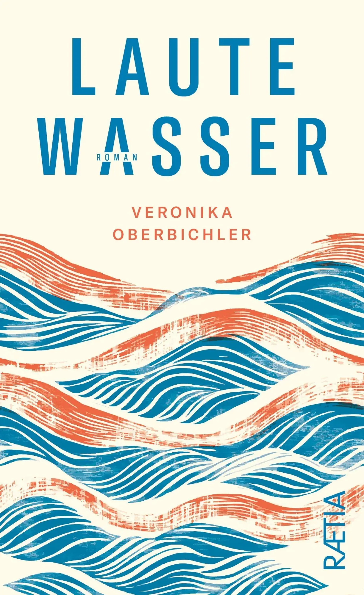 Cover: 9791257240042 | Laute Wasser | Roman | Veronika Oberbichler | Buch | 240 S. | Deutsch