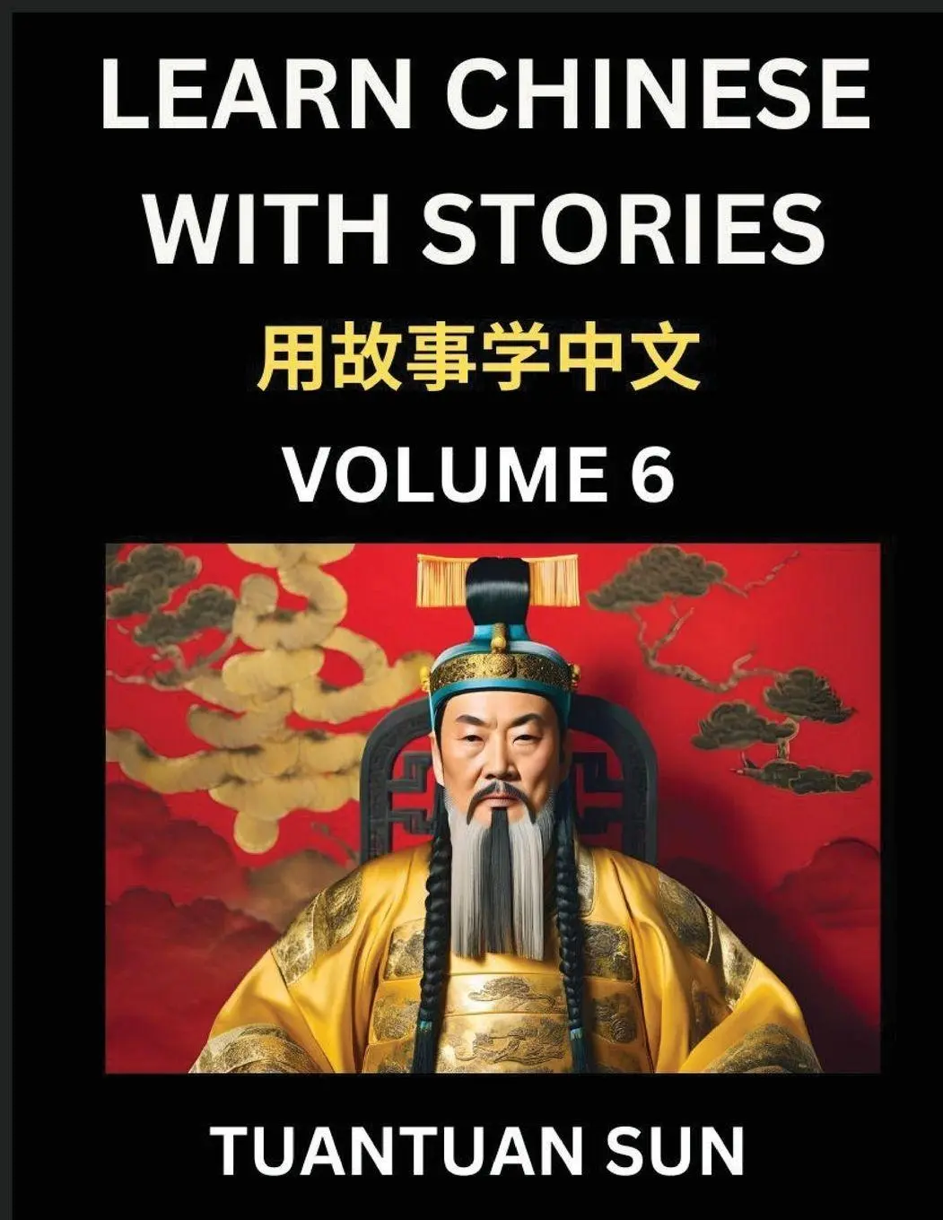 Cover: 9798897870042 | Learn Chinese with Stories (Part 6)- Self-learn Reading Captivating...