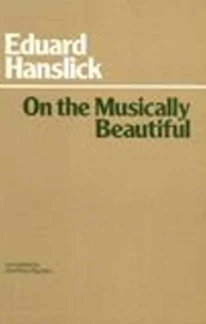 Cover: 9780872200142 | Hanslick, E: On The Musically Beautiful | Eduard Hanslick | Buch