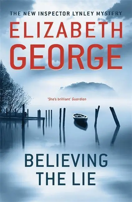 Cover: 9781444730142 | Believing the Lie | An Inspector Lynley Novel: 14 | Elizabeth George