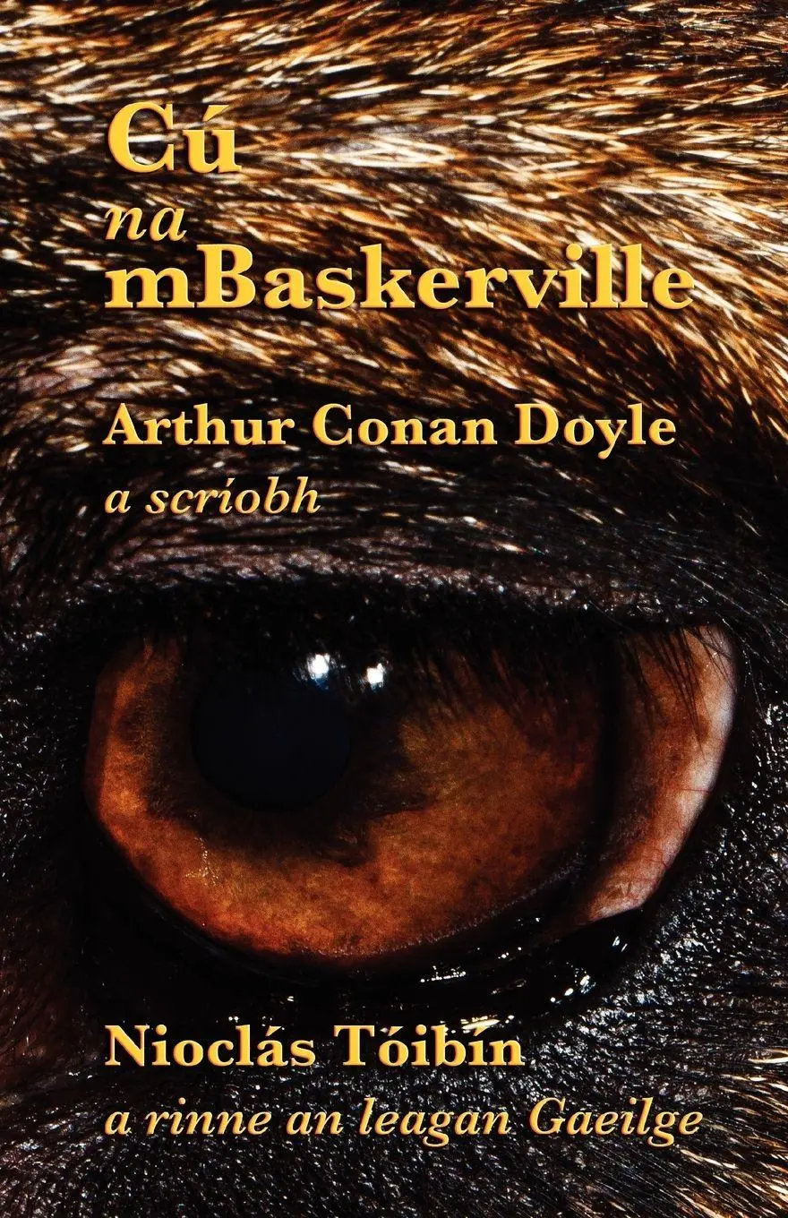 Cover: 9781782010142 | Cú na mBaskerville | The Hound of the Baskervilles in Irish | Doyle
