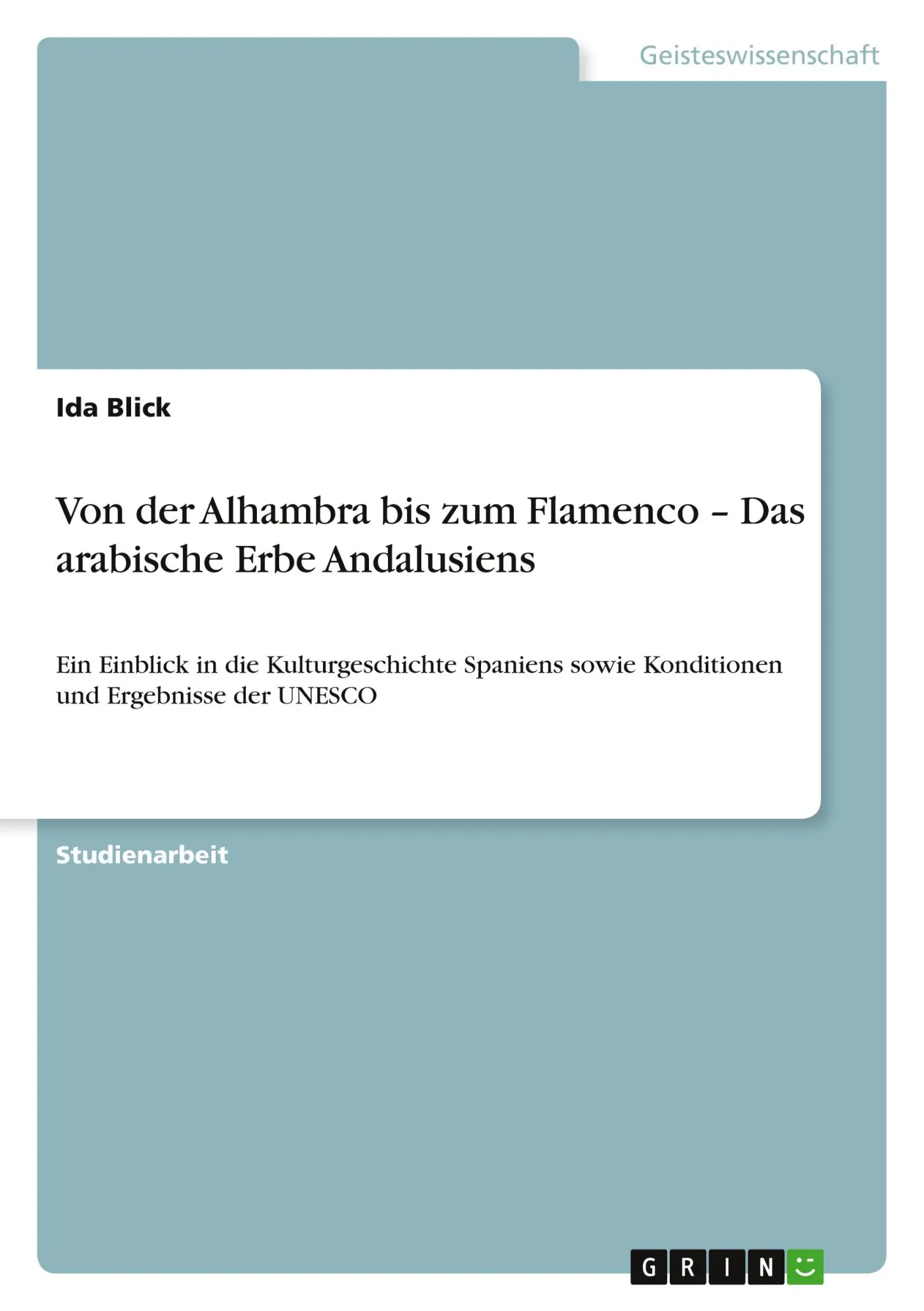 Cover: 9783640620142 | Von der Alhambra bis zum Flamenco - Das arabische Erbe Andalusiens