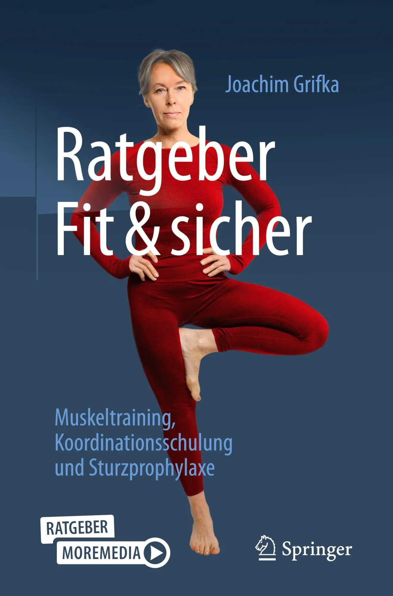 Cover: 9783662710142 | Ratgeber Fit und sicher | Joachim Grifka | Taschenbuch | xiii | 2026