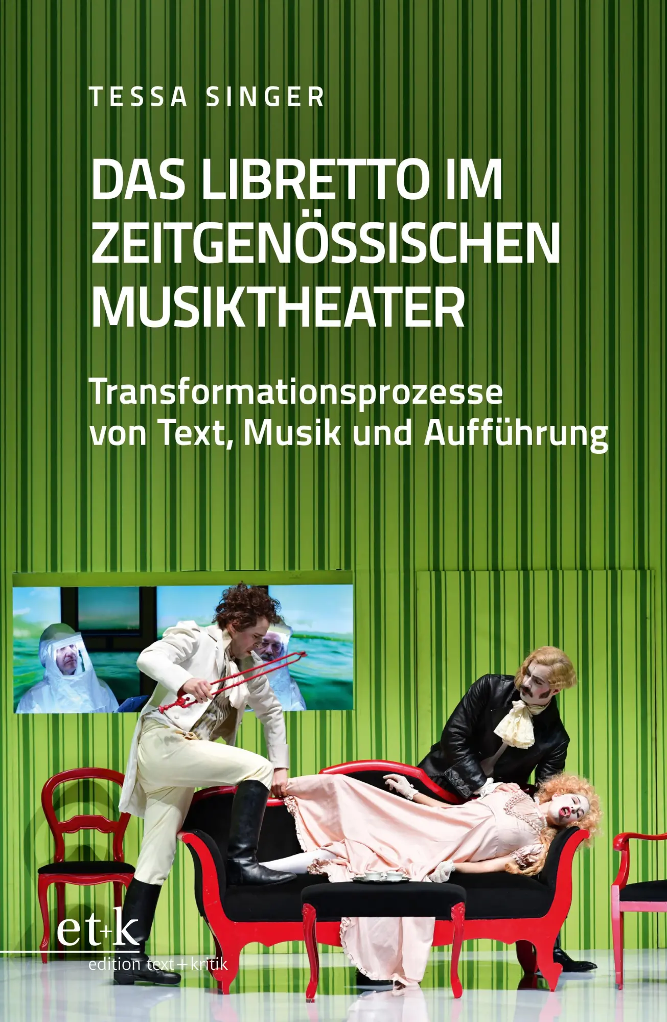 Cover: 9783689300142 | Das Libretto im zeitgenössischen Musiktheater | Tessa Singer | Buch