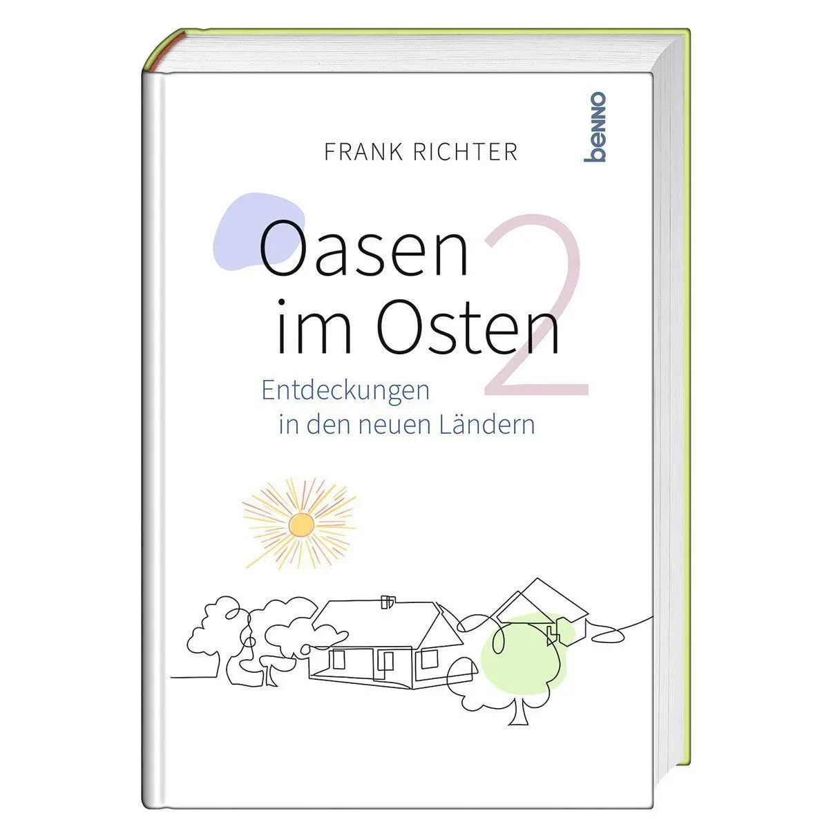 Cover: 9783746270142 | Oasen im Osten 2 | Entdeckungen in den neuen Ländern | Frank Richter