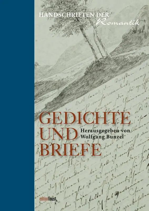 Cover: 9783945400142 | Handschriften der Romantik | Wolfgang Bunzel | Buch | 80 S. | Deutsch