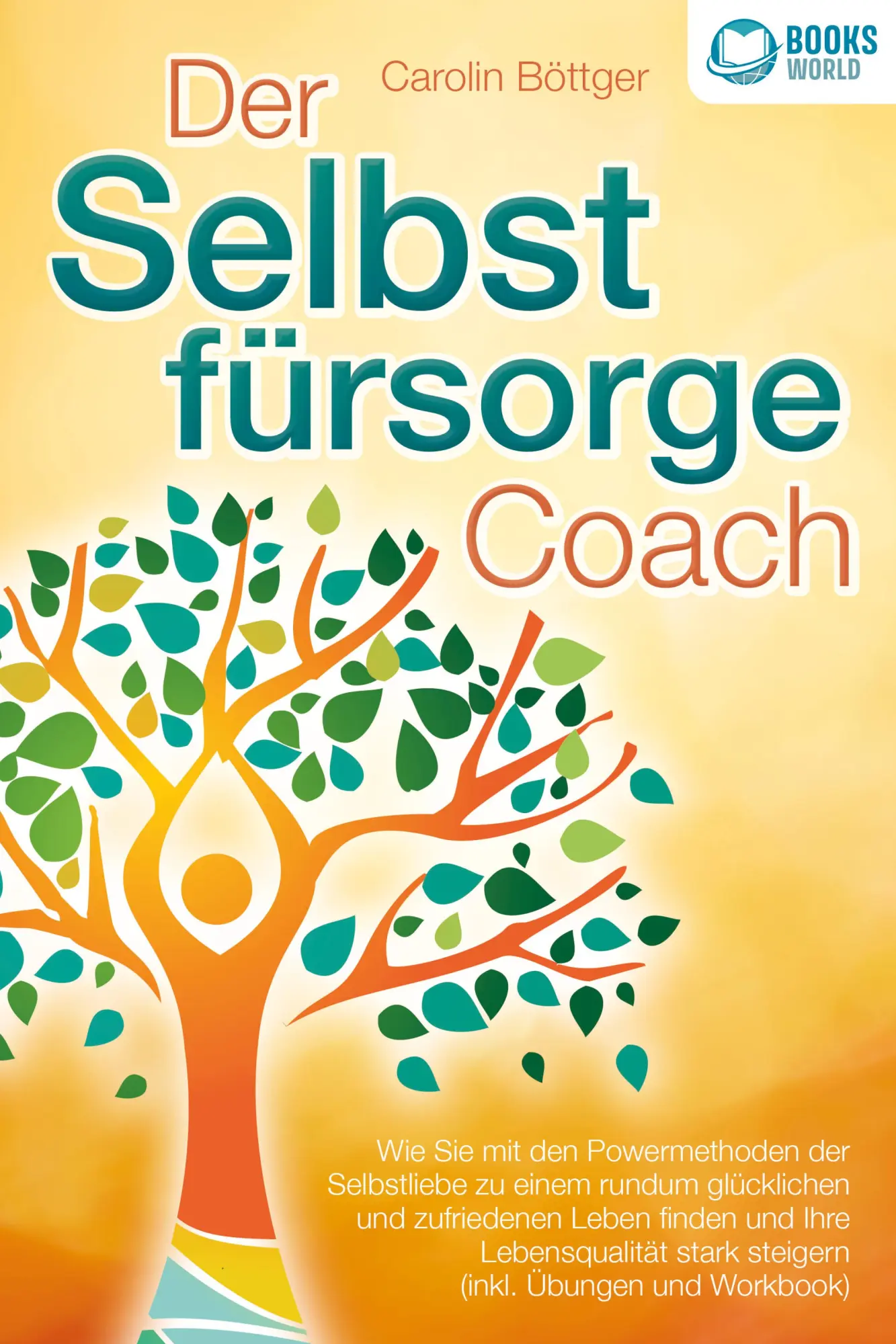 Cover: 9783989370142 | Der Selbstfürsorge Coach: Wie Sie mit den Powermethoden der...