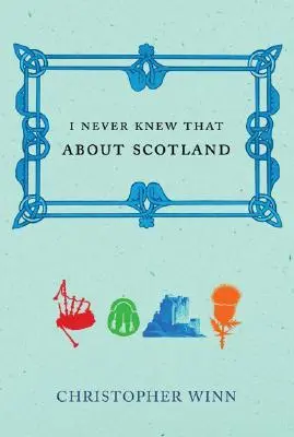 Cover: 9780091910242 | I Never Knew That about Scotland | Christopher Winn | Buch | 276 S.