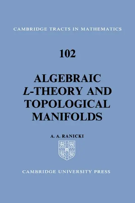 Cover: 9780521420242 | Algebraic L-Theory and Topological Manifolds | Andrew Ranicki (u. a.)
