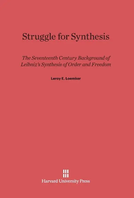 Cover: 9780674430242 | Struggle for Synthesis | Leroy E. Loemker | Buch | Englisch | 2014