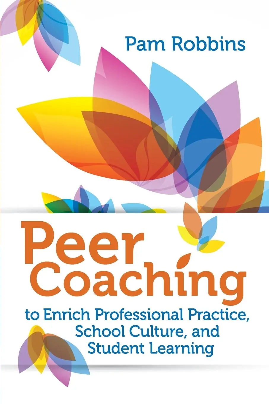 Cover: 9781416620242 | Peer Coaching to Enrich Professional Practice, School Culture, and...