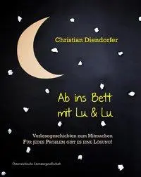 Cover: 9783038860242 | Ab ins Bett mit Lu &amp; Lu | Christian Diendorfer | Buch | Gebunden