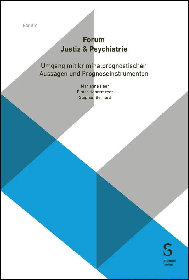 Cover: 9783727210242 | Umgang mit kriminalprognostischen Aussagen und Prognoseinstrumenten