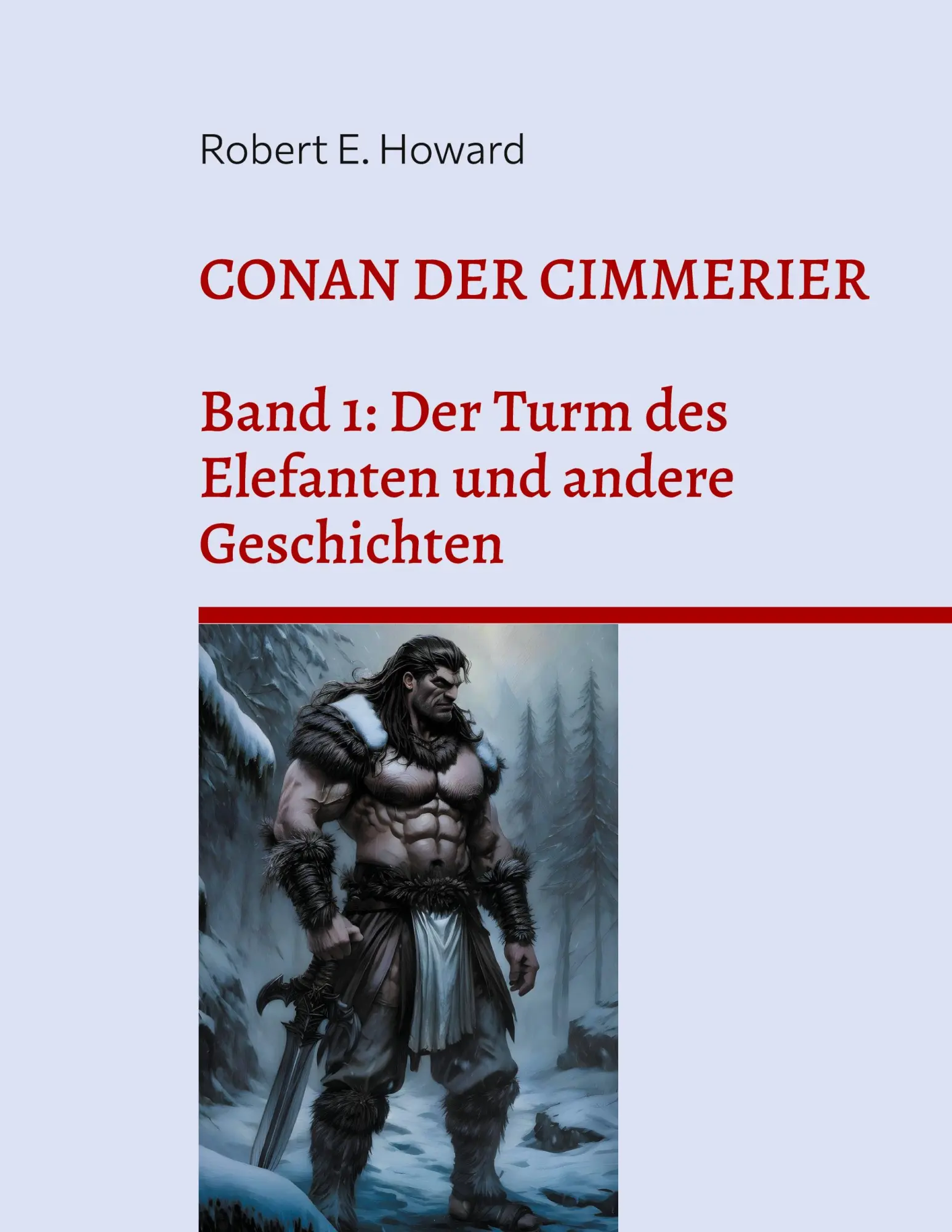 Cover: 9783819210242 | Conan der Cimmerier | Robert Ervin Howard | Taschenbuch | 160 S.