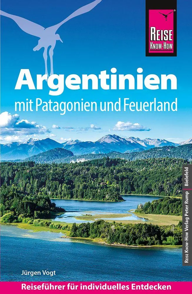 Cover: 9783831780242 | Reise Know-How Reiseführer Argentinien mit Patagonien und Feuerland