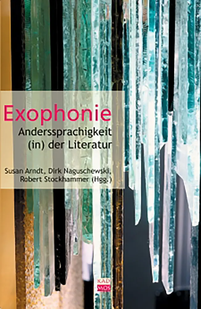 Cover: 9783865990242 | Exophonie | Anders-Sprachigkeit (in) der Literatur | Arndt (u. a.)