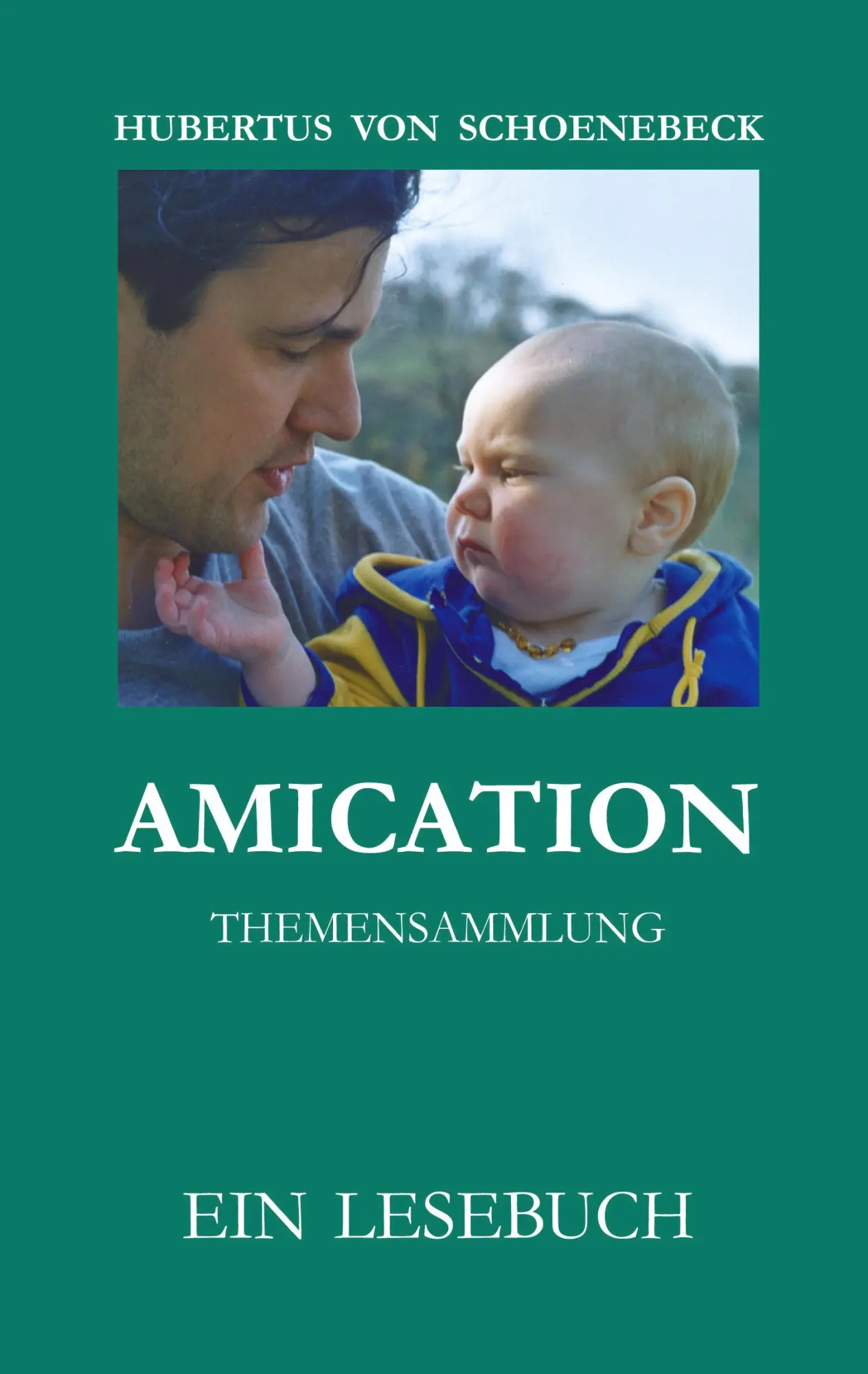Cover: 9783887390242 | Amication - Themensammlung | Hubertus Von Schoenebeck | Taschenbuch