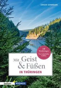 Cover: 9783989050242 | Mit Geist &amp; Füßen. In Thüringen | Jürgen Gerrmann | Taschenbuch | 2022