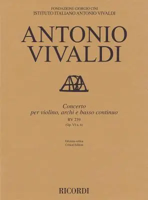 Cover: 9788881920242 | Concerto for Violin, Strings and Basso Continuo - Rv239, Op. 6 No. 6